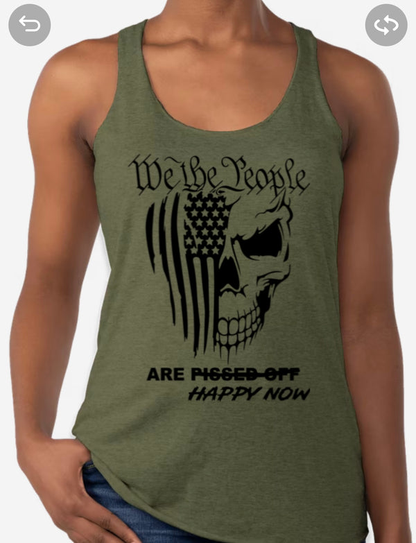 We The People Are Happy Now Racer Back Tank Top