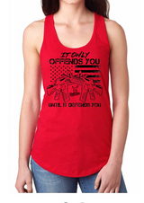 It Only Offends Until It Defends You Racer Back Tank Tops  (assorted Logos) - Dirty Doe & Buck Wild 